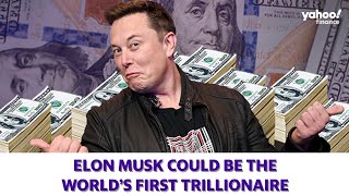 Elon Musk could be the world’s first trillionaire