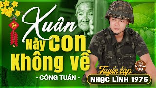 Mở Nhẹ Nhàng LK Nhạc Lính 1975 Tuyển Chọn ➤ CÔNG TUẤN GIỌNG CA HẢI NGOẠI ĐỘC LẠ VƯỢT THỜI GIAN