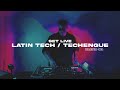 Latin Tech & Techengue Blend #1 - Set Live | Dj Taurus