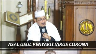 ASAL USUL PENYAKIT VIRUS CORONA : Prof Dr KH Ahmad Zahro MA al-Chafidz