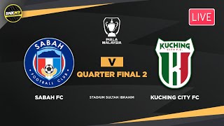 🔴 SABAH FC vs KUCHING CITY FC - Preview: Siaran Langsung Piala Malaysia 2024 Malam Ini