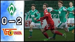 SV Werder Bremen 0 - 2 1. FC Union Berlin | Highlights | Bundesliga