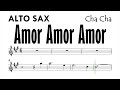 AMOR AMOR AMOR Cha Cha Alto Sax Sheet Music Backing Track Play Along Partitura