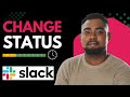 How to Change Your Status on Slack | Step-by-Step Tutorial
