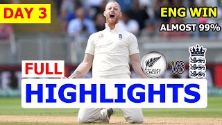 Full Highlights | England Vs New Zealand | 1st Test Match Day 3 | Eng Vs Nz