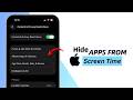 How To Hide Apps From Screen Time On iPhone Easily (2026)