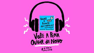 É NÓIA MINHA? #290 - Vale a pena ouvir de novo: Qual o limite da fofoca?