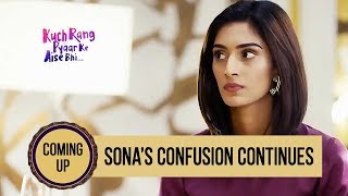 Sona's Confusion Continues | Kuch Rang Pyar Ke Aise Bhi - Future Twist - Sony TV Hindi Serial