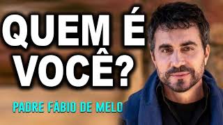 É TÃO DIFÍCIL NÃO SABER QUEM VERDADEIRAMENTE SOMOS   PADRE FABIO DE MELO   BELA REFLEXÃO