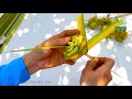 Hướng Dẫn Thắt Hoa Lá Dừa (2 lá) [How to make rose with coconut leaves]