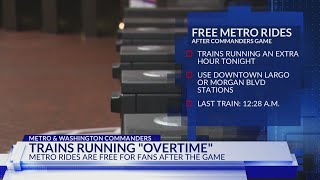 Metro trains running "overtime" after Commanders game