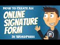 How to Make an Electronic Signature Form in WordPress