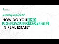 Explained: How Do You Find Undervalued Properties In Real Estate? (Mark Ferguson)