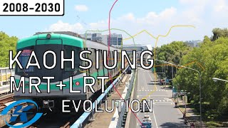 Evolution of the Kaohsiung MRT and LRT | 2008 - 2030