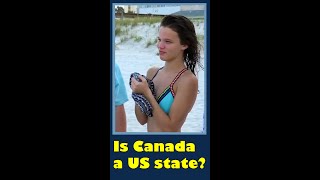 Trivia shorts (14) Is Canada  a US state? (wow, lol, fun)