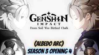 Genshin Impact Anime Opening Season 3 Opening 4 (Albedo Arc) (Dark Seeks Light Op)