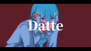 【UTAUカバー】Datte -[松田っぽいよ]