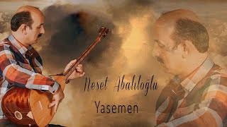 NEŞET ABALIOĞLU YASEMEN [JANDARMALAR BENİ YOLDAN İNDİRİR]