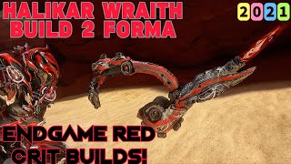 Warframe- Halikar Wraith Build 2021 [2 forma] Endgame Red Crit Builds