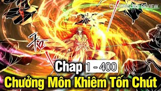 CHƯỞNG MÔN KHIÊM TỐN CHÚT FULL CHAP -  Xuyên không vào game, main trở thành thiên hạ đệ nhất