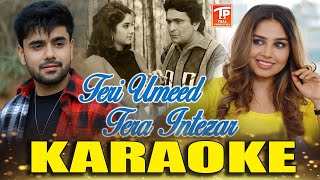 Teri Umeed Tera Intezar Remake_ Karaoke_| R JOY | Deewana |Thalproductionpk