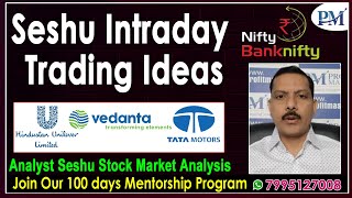 Intraday trading ideas by Seshu | HUL, Vedanta, Tata Motors | Nifty, Bank Nifty | Profitmaster