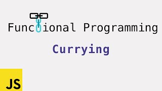 Functional Programming: Currying