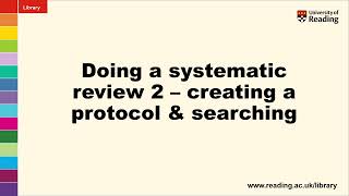 Doing a systematic review 2: creating a protocol and searching for literature 2025