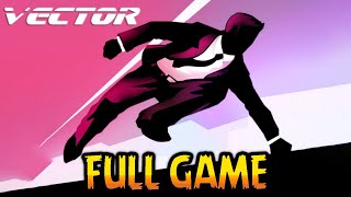 Vector Remastered - Full Game Walkthrough (AIl Levels)
