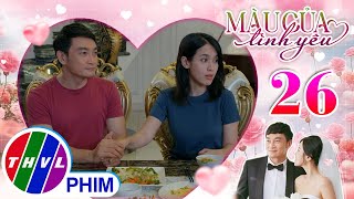 MÀU CỦA TÌNH YÊU - TẬP 26[3]: Ước muốn làm mẹ của Hồng được cả nhà hết lòng ủng hộ