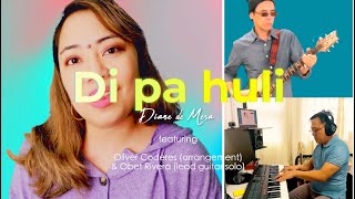 DI PA HULI - Diane de Mesa (Official Music Video)