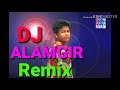 Dj ALamgir Remix