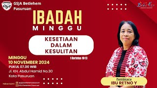 IBADAH RAYA MINGGU, 10 NOVEMBER 2024 