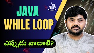 #16 Java While Loop Explained in Telugu 🔁 | Easy Example