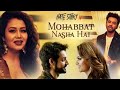 Mohabbat Nasha Hai , Hate story 4 caller tune || Mohabbat Nasha Hai ringtone