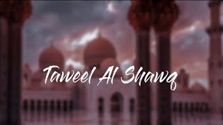taweel al shawq // (sped up + reverb) LO-FI FXD
