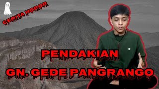 SEKENANYE PROJECT: (HOROR) Cerita pendakian Gunung GEDE PANGRANGO