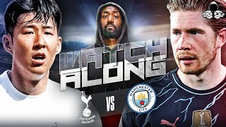 Tottenham vs Manchester City LIVE | Premier League Watch Along and Highlights with RANTS