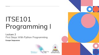 Lecture 2 First Steps with Python Programming - Part 7 Escape Sequences
