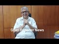 goan reporter news minister aleixo sequeira comments on action taken on notary