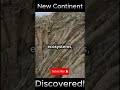 New Continent Discovered! #new #discovery #facts #story #shortvideo #trending #history #2024