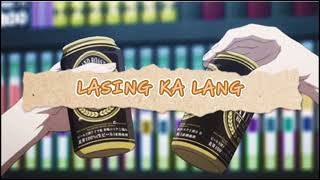 Lasing Ka Lang - ICA (Lyrics Video)