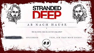 BenKendi zockt Stranded Deep - Ab nach Hause, das Finale! (85)