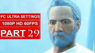 Fallout 4 Gameplay Walkthrough Part 29 [1080p 60FPS PC ULTRA Settings] - No Commentary