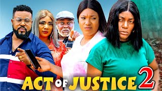 ACT OF JUSTICE SEASON 2  (New Movie) Queen Nwokoye /Queeneth Herberth 2024 Latest Nollywood Movie