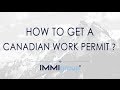 HOW TO GET A CANADIAN WORK PERMIT - 2014 HOW TO GET A CANADIAN WORK PERMIT - 2014
