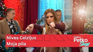 Nives Celzijus - Moja pila | Dalibor Petko Show | CMC TV