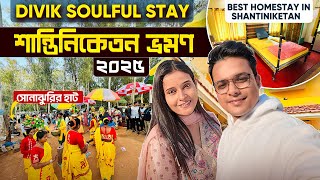 Shantiniketan Tour 2025 | Divik Soulful Stay | Best Homestay in Shantiniketan | Writam Roy