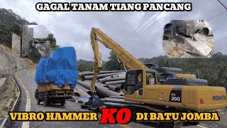 FAILURE TO PLANT PILE / VIBRO HAMMER PC 300 K-O IN BATU JOMBA