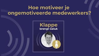 Hoe motiveer je ongemotiveerde medewerkers?